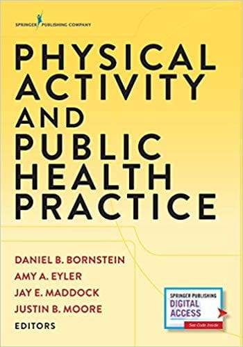 Physical Activity and Public Health Practice, 1st Ed.